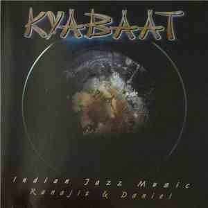 Ranajit & Daniel - Kyabaat (Indian Jazz Music) flac album