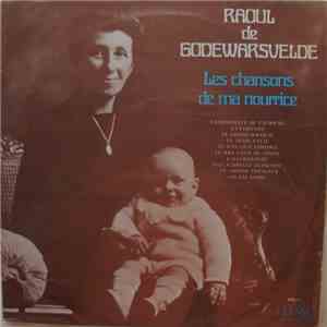 Raoul De Godewarsvelde - Les Chansons De Ma Nourrice flac album