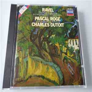 Ravel - Pascal Rogé • Orchestre Symphonique De Montréal • Charles Dutoit - The Piano Concertos • Menuet Antique • Une Barque Sur L'océan flac album