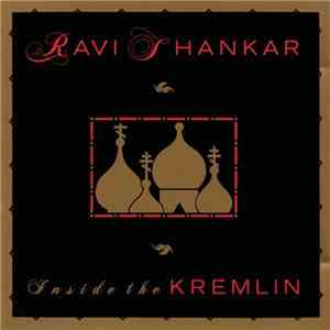 Ravi Shankar - Inside The Kremlin flac album