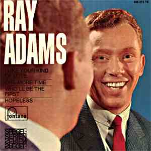 Ray Adams - I Like Our Kind Of Love flac album