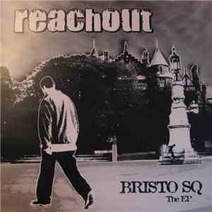 Reachout - Bristo SQ EP flac album
