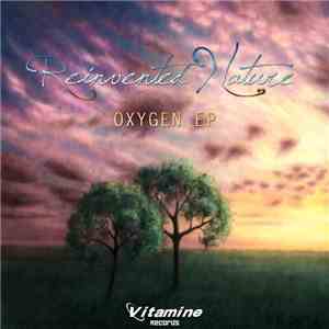 Reinvented Nature - Oxygen EP flac album
