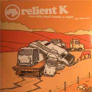 Relient K - Two Lefts Don't Make A Right ...But Three Do flac album