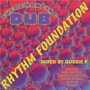 Rhythm Foundation  - Everchanging Dub flac album