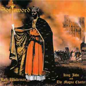 Rick Wakeman - Softsword (King John And The Magna Charter) flac album