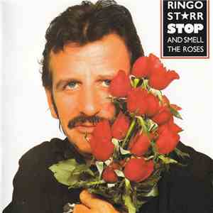 Ringo Starr - Stop And Smell The Roses flac album