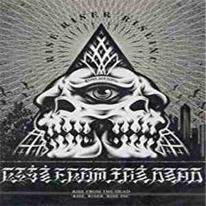 Rise From The Dead - Rise, Riser, Rise Inc flac album