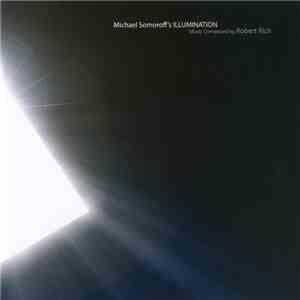 Robert Rich - Michael Somoroff's Illumination flac album