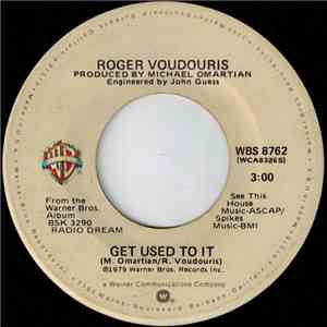 Roger Voudouris - Get Used To It / The Next Time Around flac album