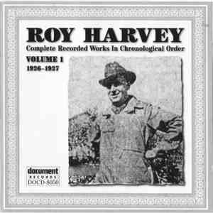Roy Harvey - Complete Recorded Works In Chronological Order: Volume 1 (1926-1927) flac album