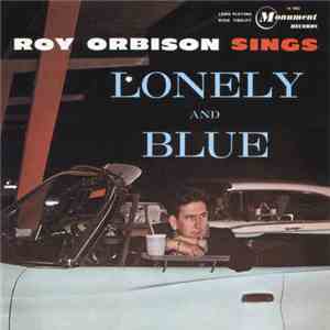 Roy Orbison - Lonely And Blue flac album