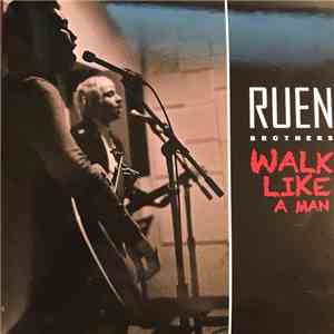Ruen Brothers - Walk Like A Man flac album