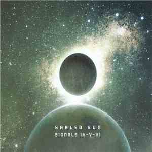 Sabled Sun - Signals IV-V-VI flac album