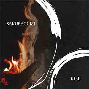 Sakuragumi - Kill flac album