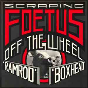 Scraping Foetus Off The Wheel - Ramrod flac album