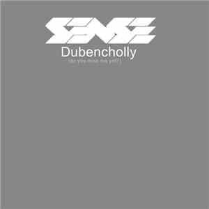 Sense - Dubencholly (Do You Miss Me Yet​?​) flac album