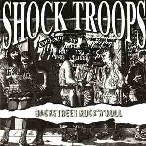 Shock Troops - Backstreet Rock 'N' Roll flac album