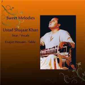 Shujaat Khan, Enayet Hossain - Sweet Melodies flac album