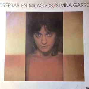 Silvina Garré - Creerás en Milagros flac album