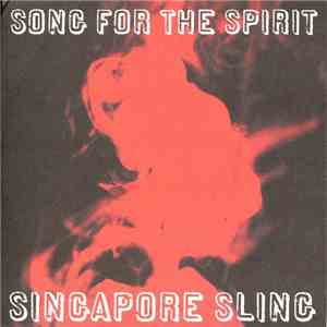 Singapore Sling - Song For The Spirit flac album