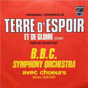 Sir Colin Davis & BBC Symphony Orchestra, Elizabeth Bainbridge - Terre d'Espoir Et De Gloire "Pomp & Circumstance" flac album