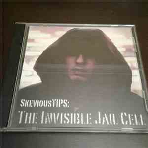 Skevious Tips - The Invisible Jail Cell flac album