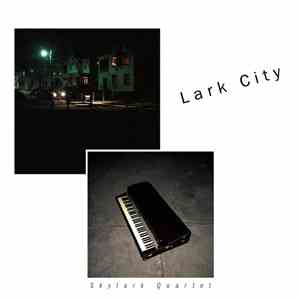 Skylark Quartet - Lark City flac album
