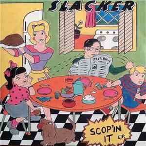 Slacker  - Scop'in It E.P. flac album