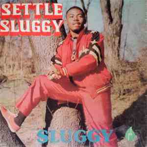 Sluggy - Settle Sluggy flac album