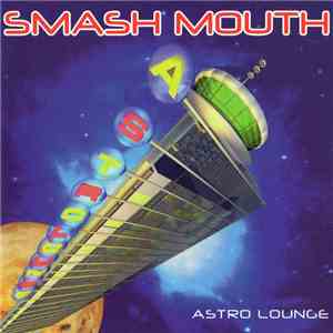Smash Mouth - Astro Lounge flac album
