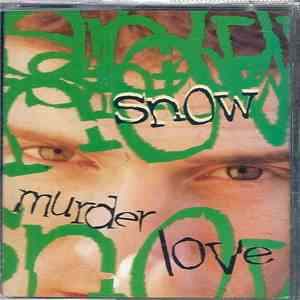 Snow  - Murder Love flac album