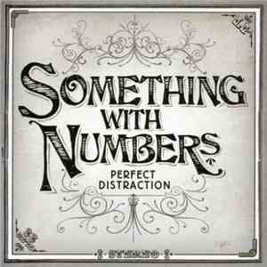 Something With Numbers - Perfect Distraction flac album