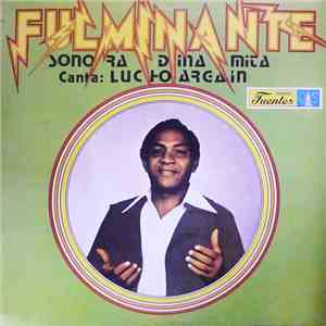 Sonora Dinamita Canta: Lucho Argaín - Fulminante flac album