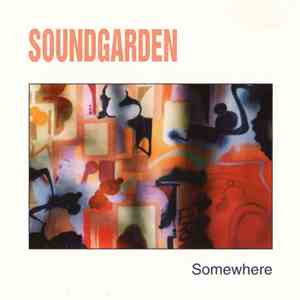 Soundgarden - Somewhere - Live '92 flac album