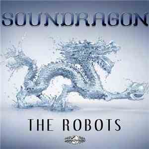 SounDragon - The Robots flac album