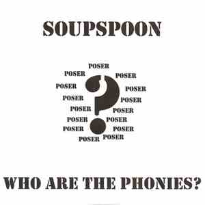 SOUPSPOON - Who Are The Phonies? flac album