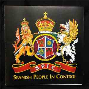 S.P.I.C. (Spanish People In Control) - S.P.I.C. - Spanish People In Control flac album