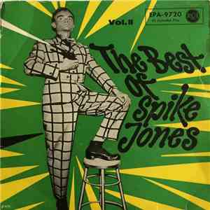 Spike Jones And His City Slickers - The Best Of Spike Jones Vol. II flac album