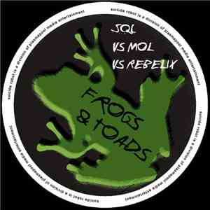 SQL Vs Mol Vs Rebelix - Frogs & Toads flac album