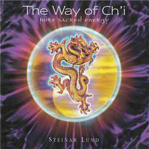 Steinar Lund - The Way Of Ch'i flac album