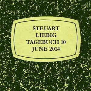 Steuart Liebig - Tagebuch 10 June 2014 flac album