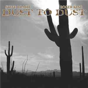 Steve Roach, Roger King  - Dust To Dust flac album