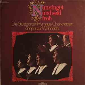 Stuttgarter Hymnus-Chorknaben - Nun Singet Und Seid Froh flac album