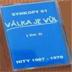 Synkopy 61 - Válka Je Vůl Vol. 2 (Hity 1967 - 1979) flac album
