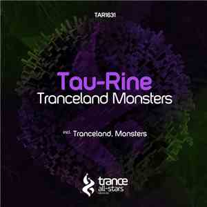 Tau-Rine - Tranceland Monsters flac album