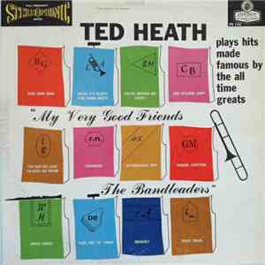 Ted Heath And His Music - My Very Good Friends The Bandleaders flac album