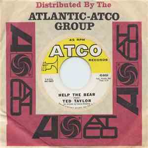 Ted Taylor - Help The Bear / Thank You For Helping Me See The Light flac album
