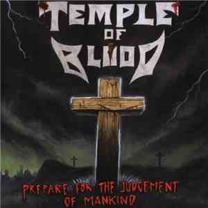 Temple Of Blood - Prepare For The Judgement Of Mankind flac album