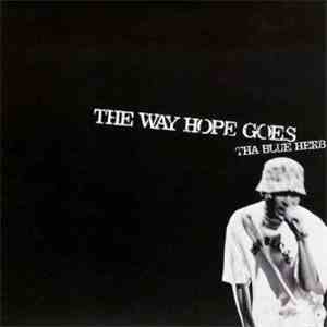 Tha Blue Herb - The Way Hope Goes flac album